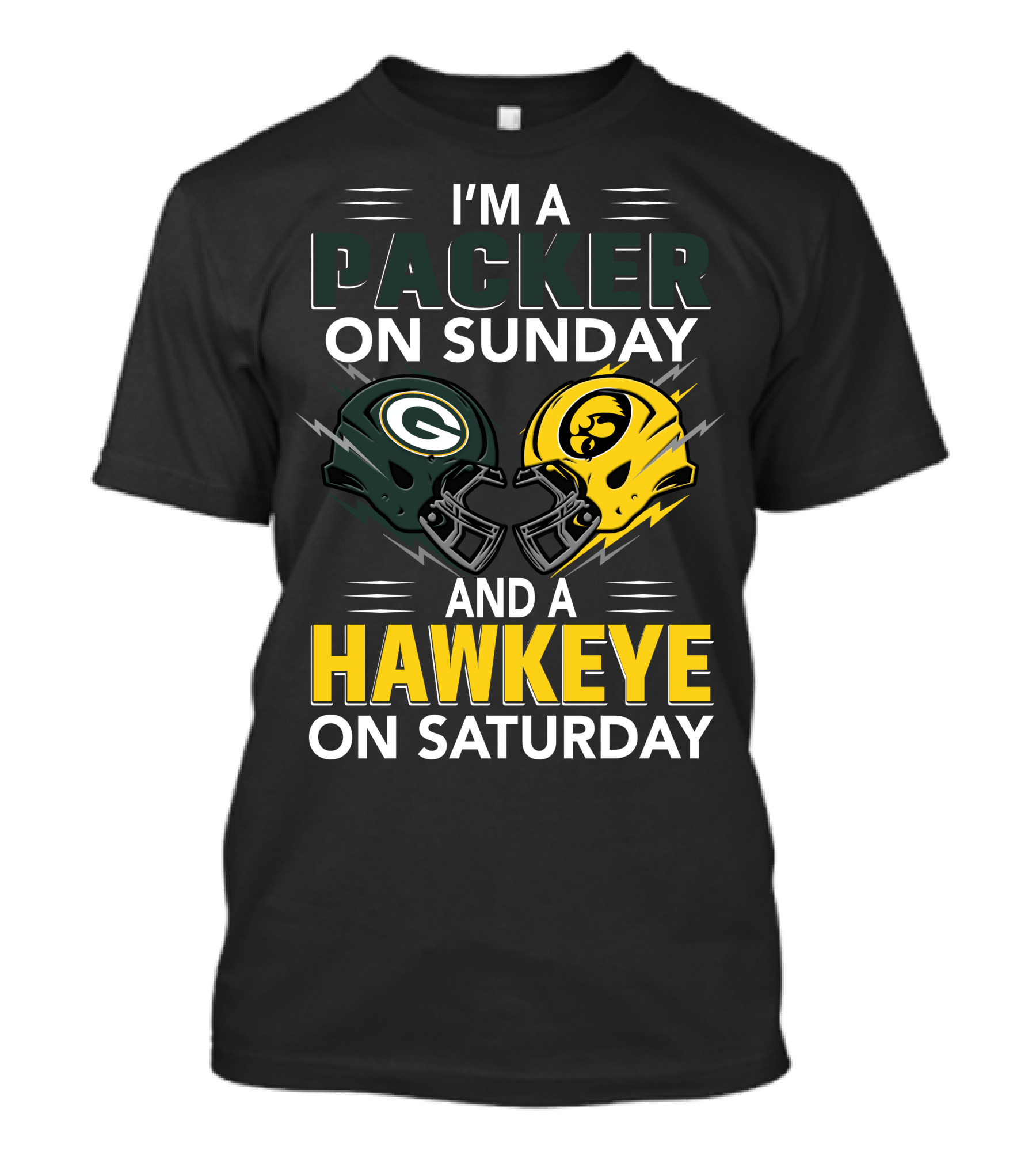 I'm A Packer On Sunday And A Hawkeye On Saturday Football Helmet Fan Gear T-Shirt