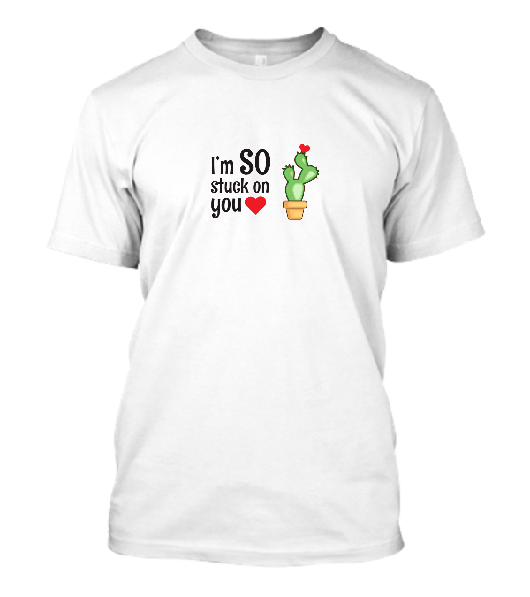 I'm SO Stuck On You Heart Cactus T-Shirt