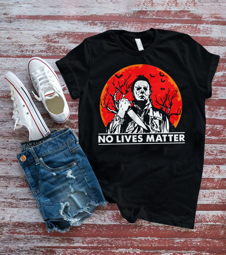 No Lives Matter Michael Myers Halloween Moon Knife Red Full Moon T-Shirt