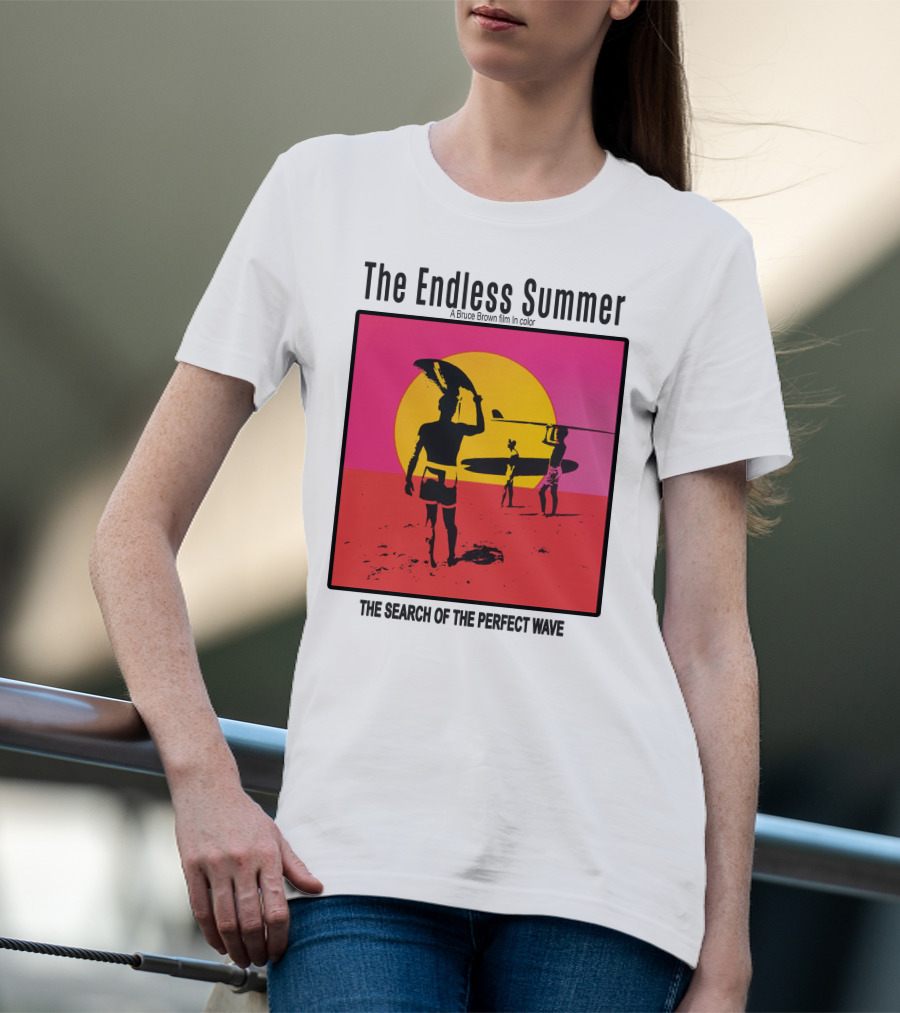 The Endless Summer: A Bruce Brown Film In Color The Search Of The Perfect Wave T-Shirt