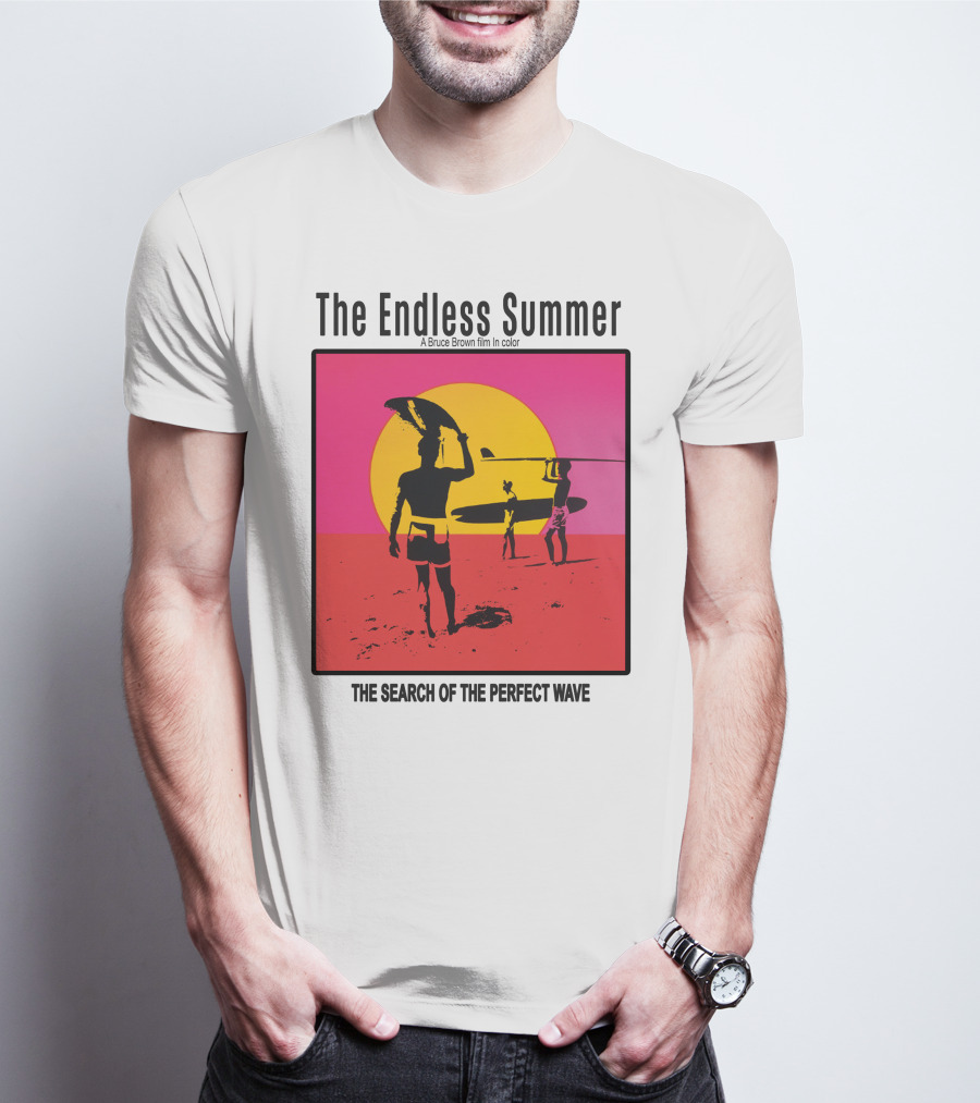 The Endless Summer: A Bruce Brown Film In Color The Search Of The Perfect Wave T-Shirt