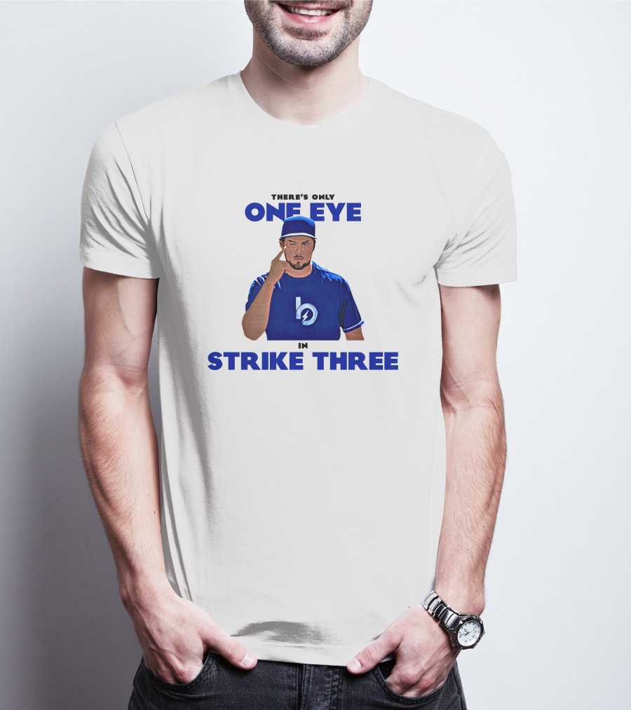 There's Only One Eye In Strike Three Trevor Bauer Merch T-Shirt