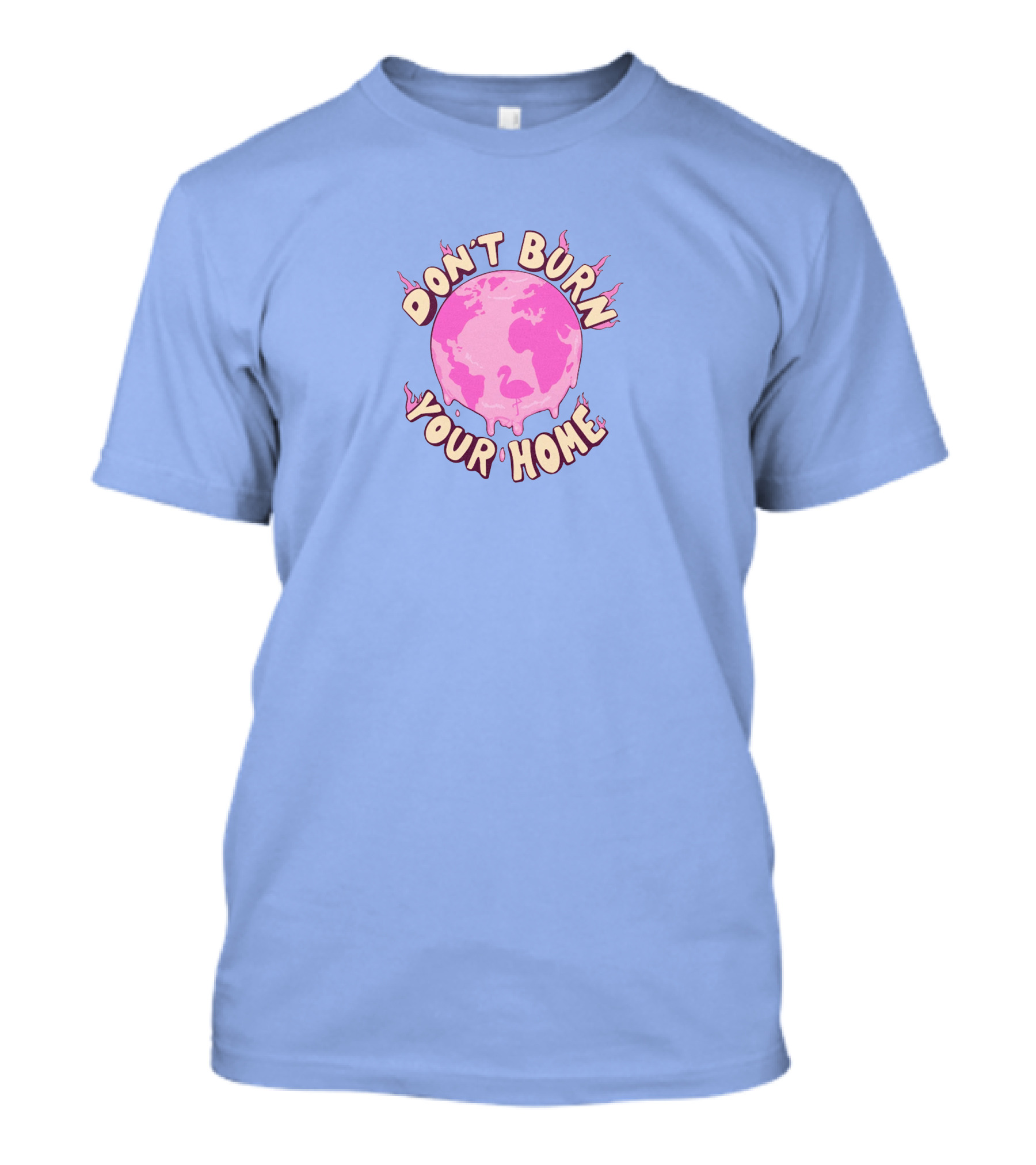 FlimFlam Merch Don't Burn Your Home Pink Earth T-Shirt