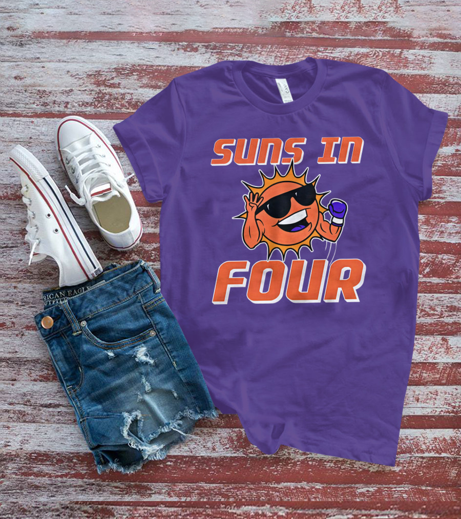 Suns In Four Dave Portnoy Merch Store T-Shirt