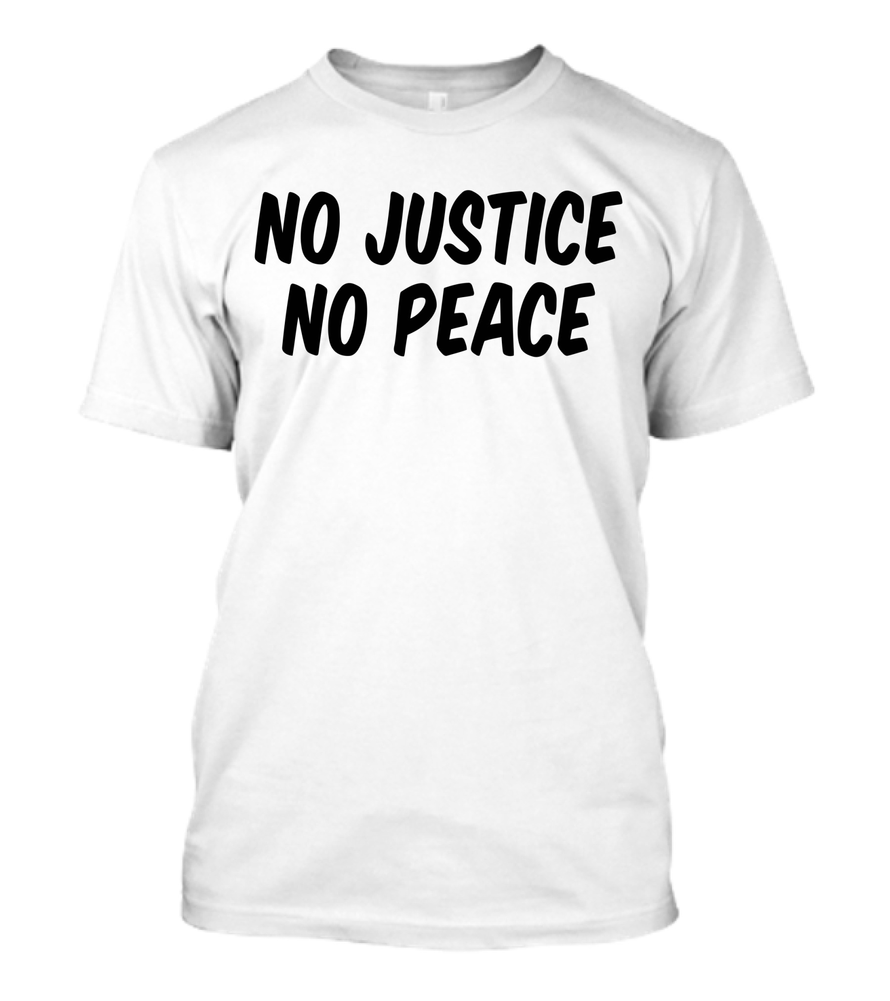 No Justice No Peace Text T-Shirt