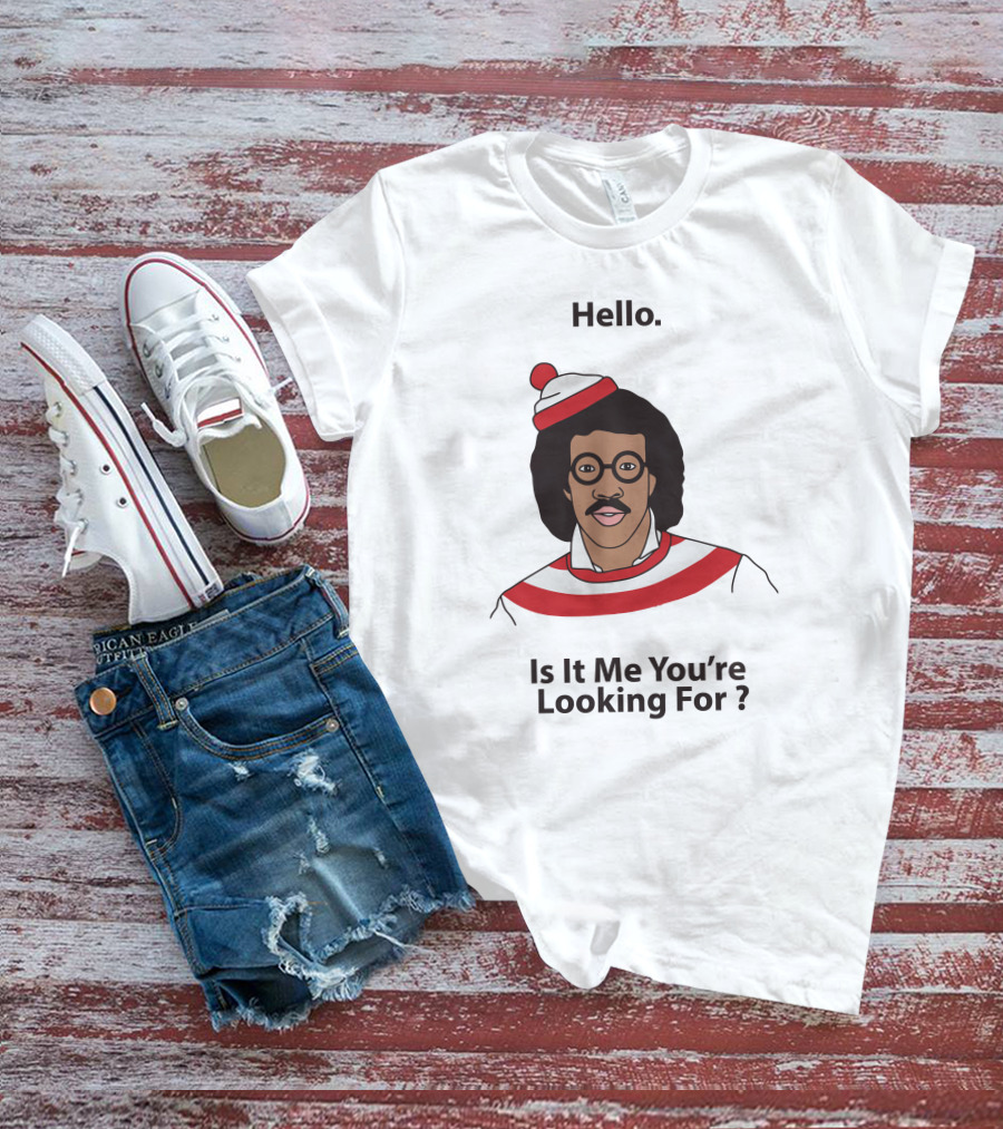 Hello Is It Me You're Looking For Lionel Richie Waldo T-Shirt