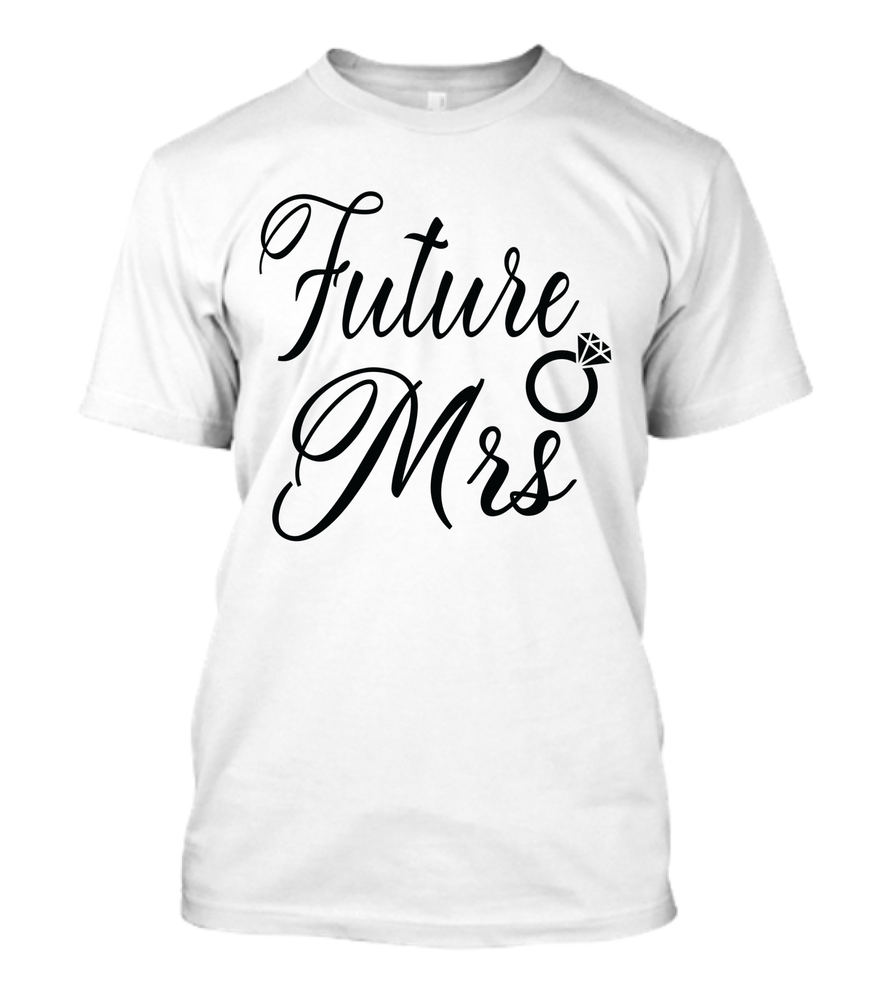Future Mrs Ring T-Shirt