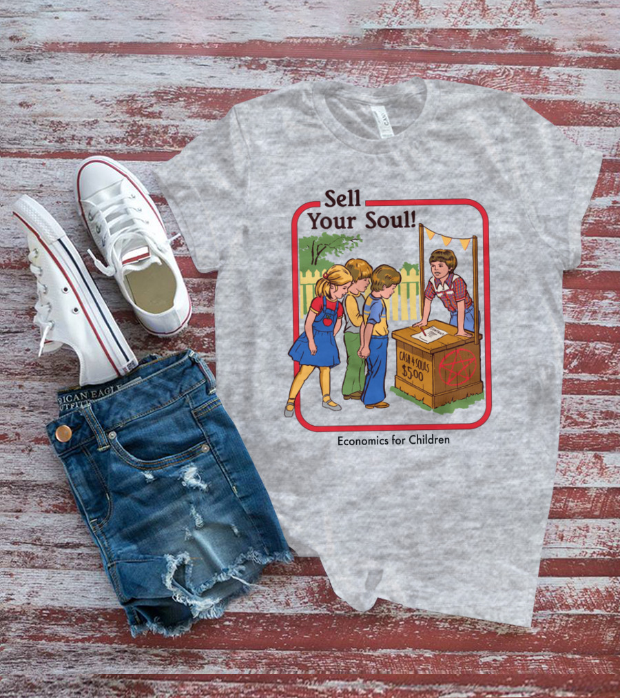 Sell Your Soul Economics For Children Cash 4 Souls $5.00 T-Shirt