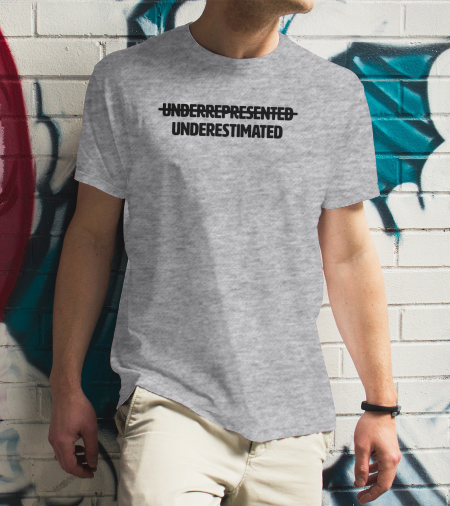 Underrepresented Strikethrough Underestimated Cotton Bureau T-Shirt