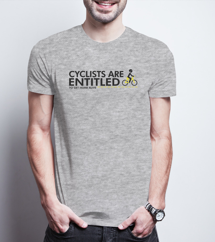 Alison Tetrick Cyclists Are Entitled To Get Home Alive Flaxy Shop T-Shirt