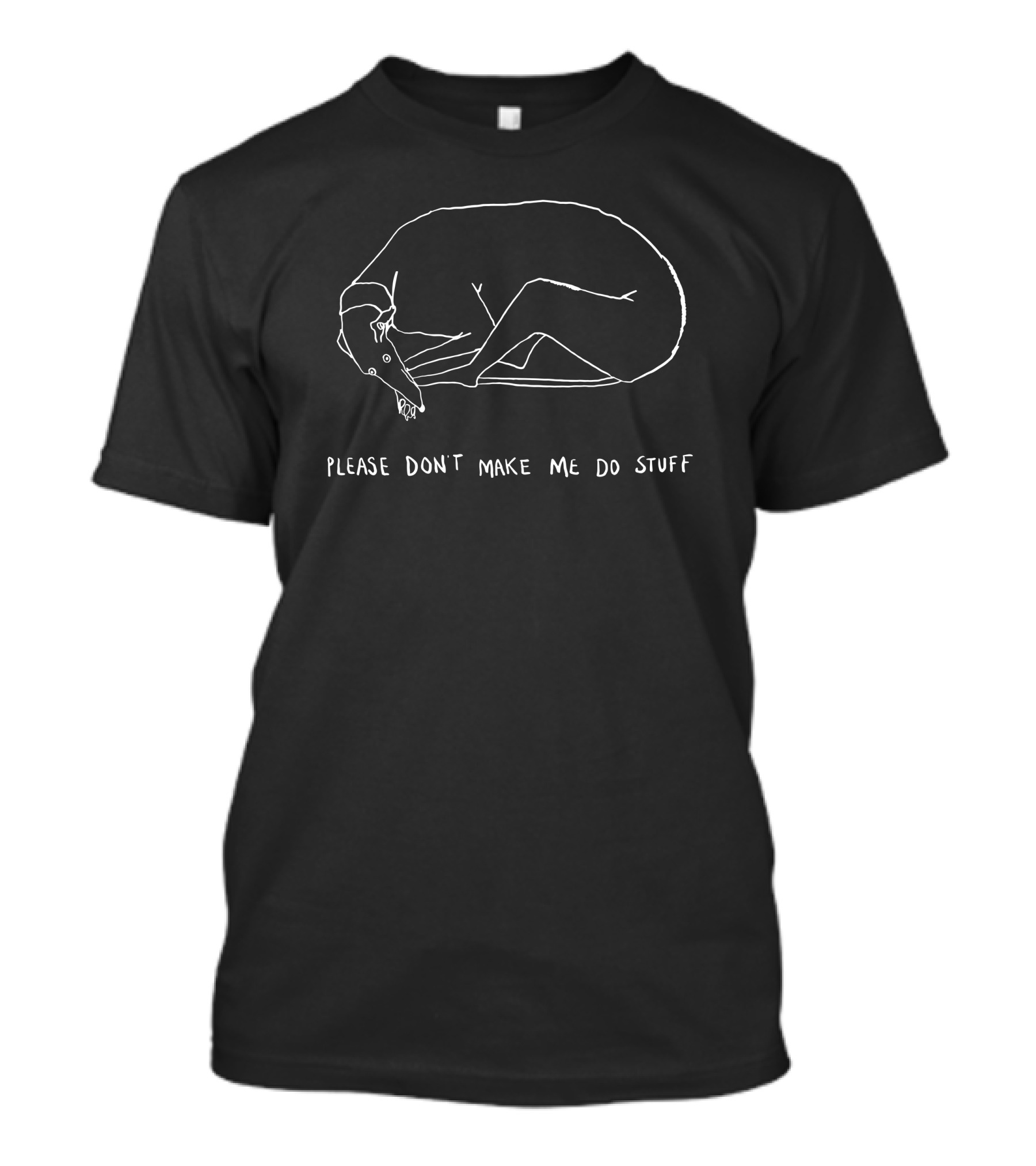 Harriet Lowther Please Don't Make Me Do Stuff Simple Minimalist Font T-Shirt