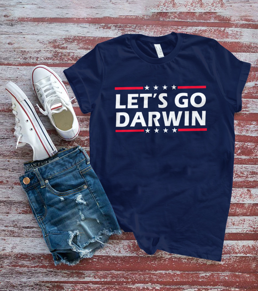 Let's Go Darwin Stars And Stripes Motivational Phrase T-Shirt
