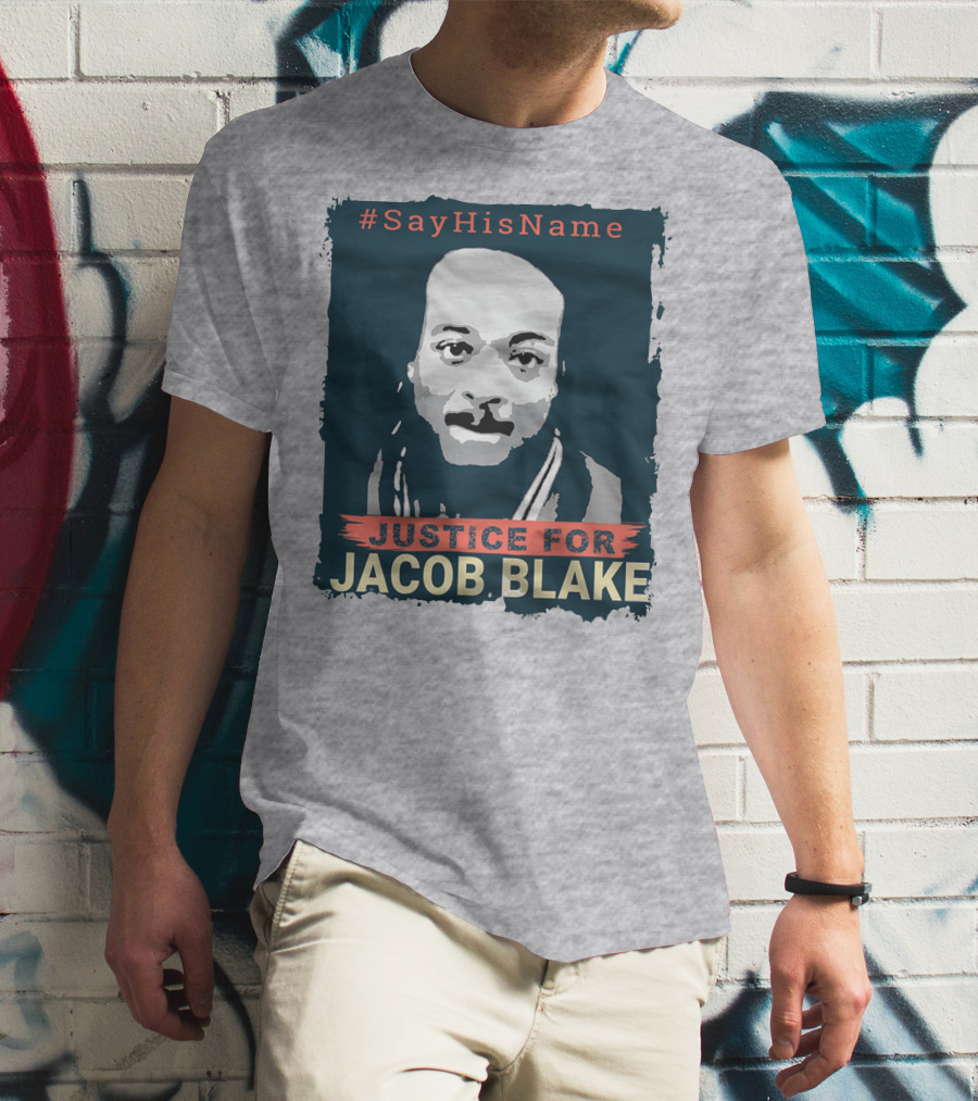 SayHisName Justice For Jacob Blake T-Shirt