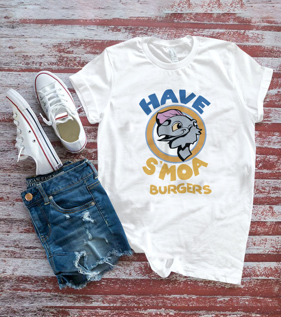 HAVE S'MOA BURGERS T-Shirt