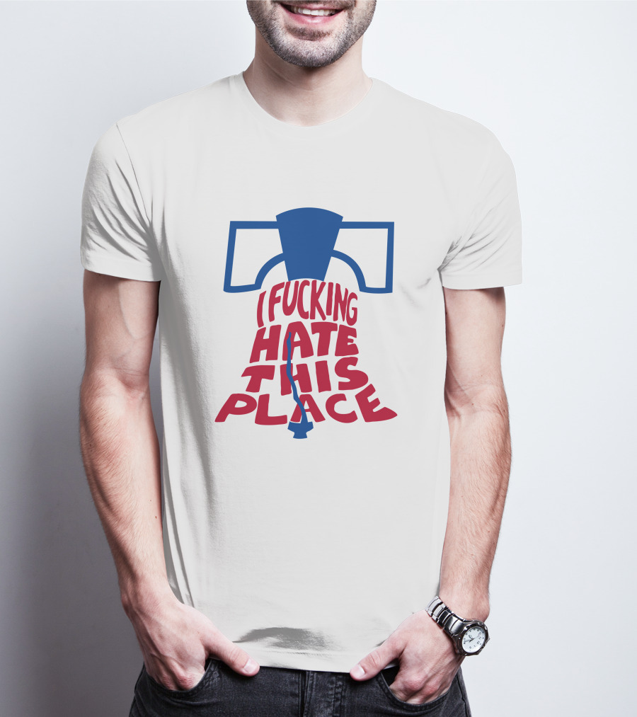 Sympathetic Inker I Fuking Hate This Place Alec Bohm Liberty Bell BringDaNoyz T-Shirt