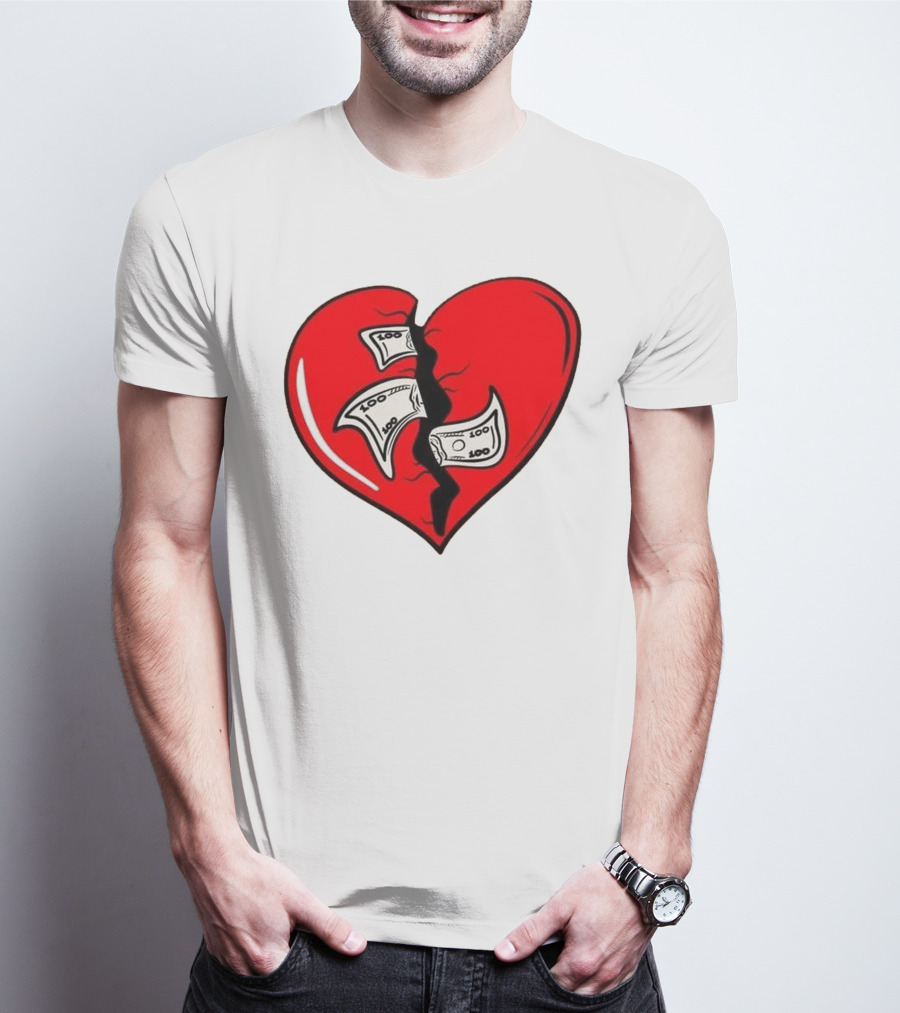 Baws Heart Broken With Money Inside T-Shirt
