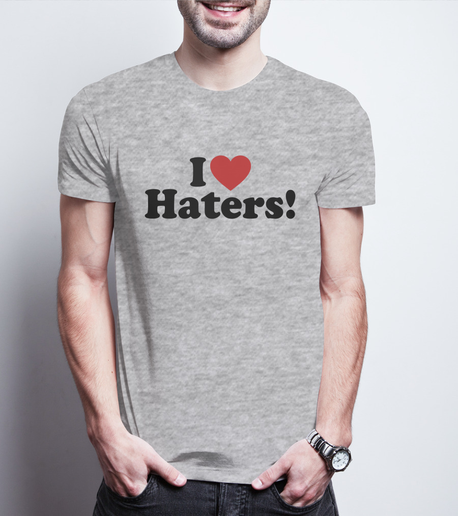 I Love Haters Red Heart T-Shirt