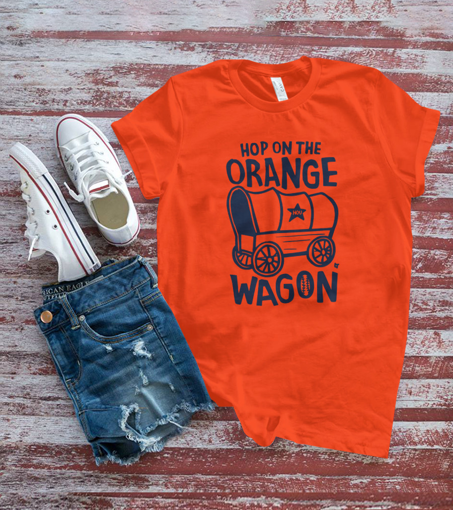 Hop On The Orange Wagon HOU Football T-Shirt