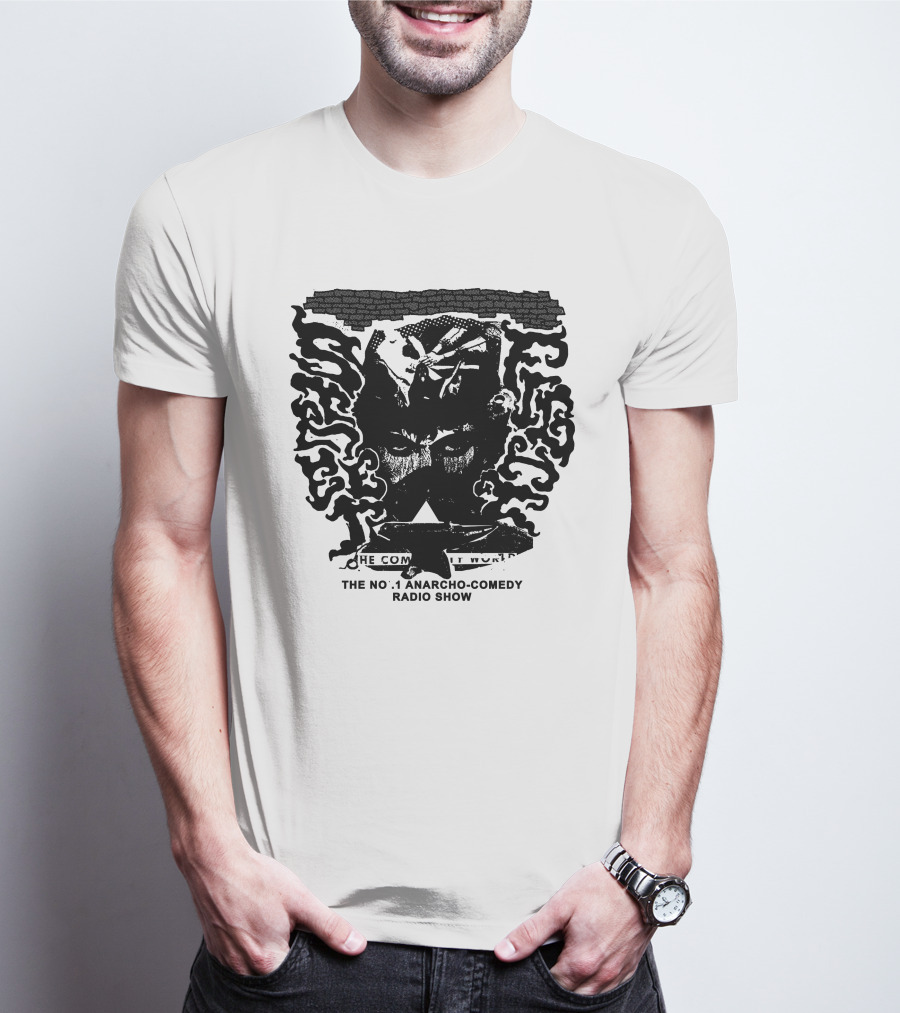 Street Fight Radio The No. 1 Anarcho-Comedy Radio Show T-Shirt
