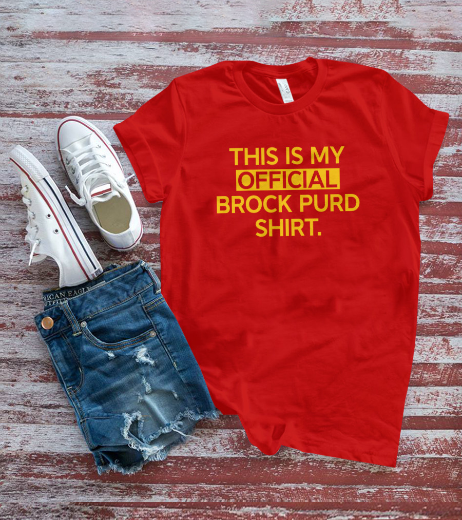 This Is My Official Brock Purd T-Shirt