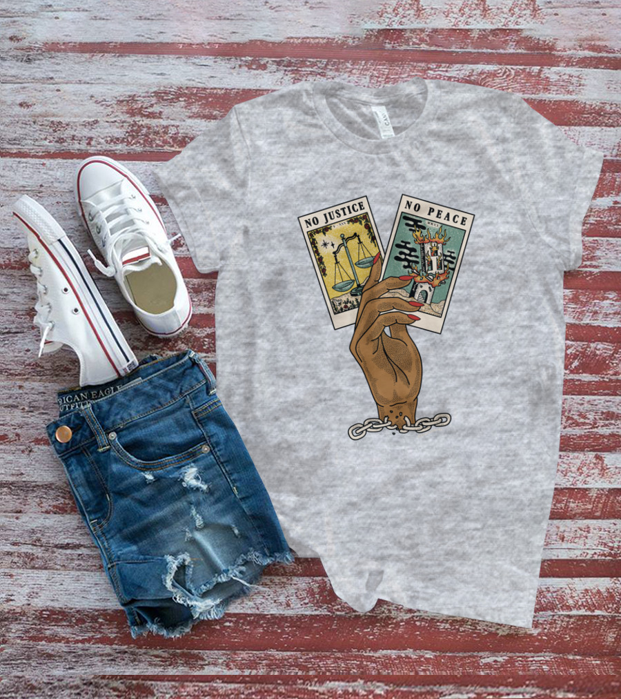 No Justice No Peace BLM Tarot Card With Scales And Tower Imagery In Hand With Broken Chains T-Shirt