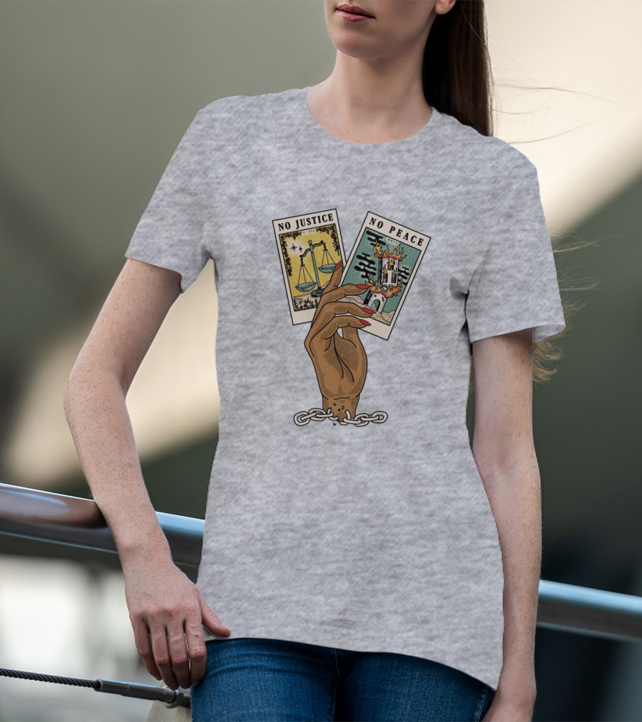 No Justice No Peace BLM Tarot Card With Scales And Tower Imagery In Hand With Broken Chains T-Shirt