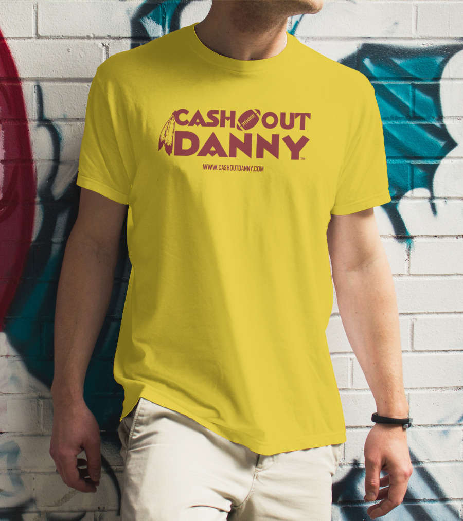 CASH OUT DANNY WWW.CASHOUTDANNY.COM FOOTBALL FEATHERS LOGO MERCH SELL T-Shirt