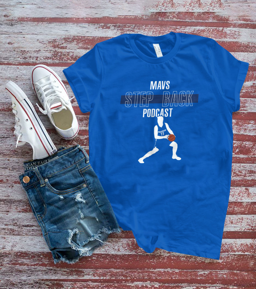 Mavs Step Back Podcast Luka Doncic Basketball T-Shirt