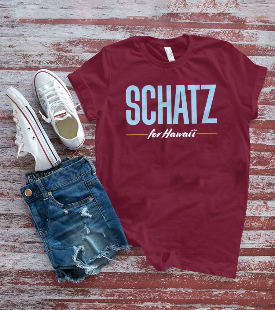 SCHATZ For Hawaii T-Shirt