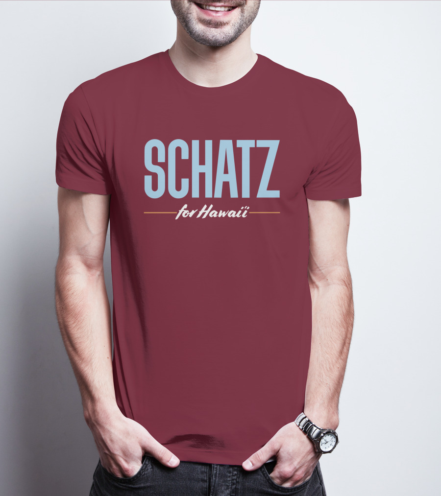 SCHATZ For Hawaii T-Shirt