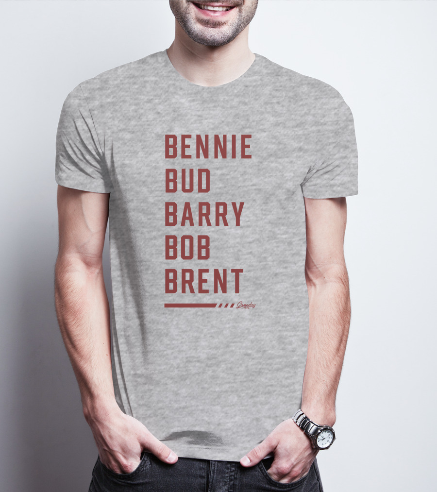 Bennie Bud Barry Bob Brent Gameday T-Shirt