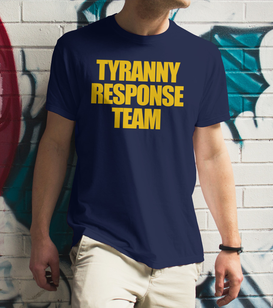 Tyranny Response Team Infowars T-Shirt