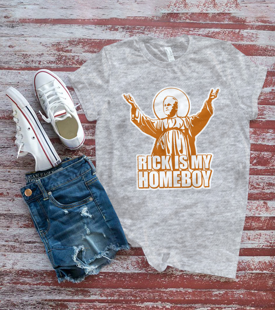 Rick Is My Homeboy Austin Vols Saint T-Shirt