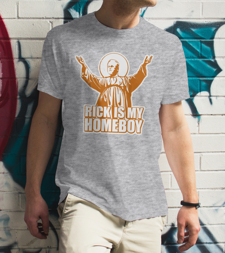 Rick Is My Homeboy Austin Vols Saint T-Shirt