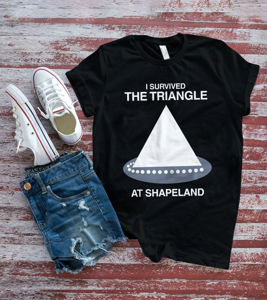 I Survived The Triangle At Shapeland T-Shirt