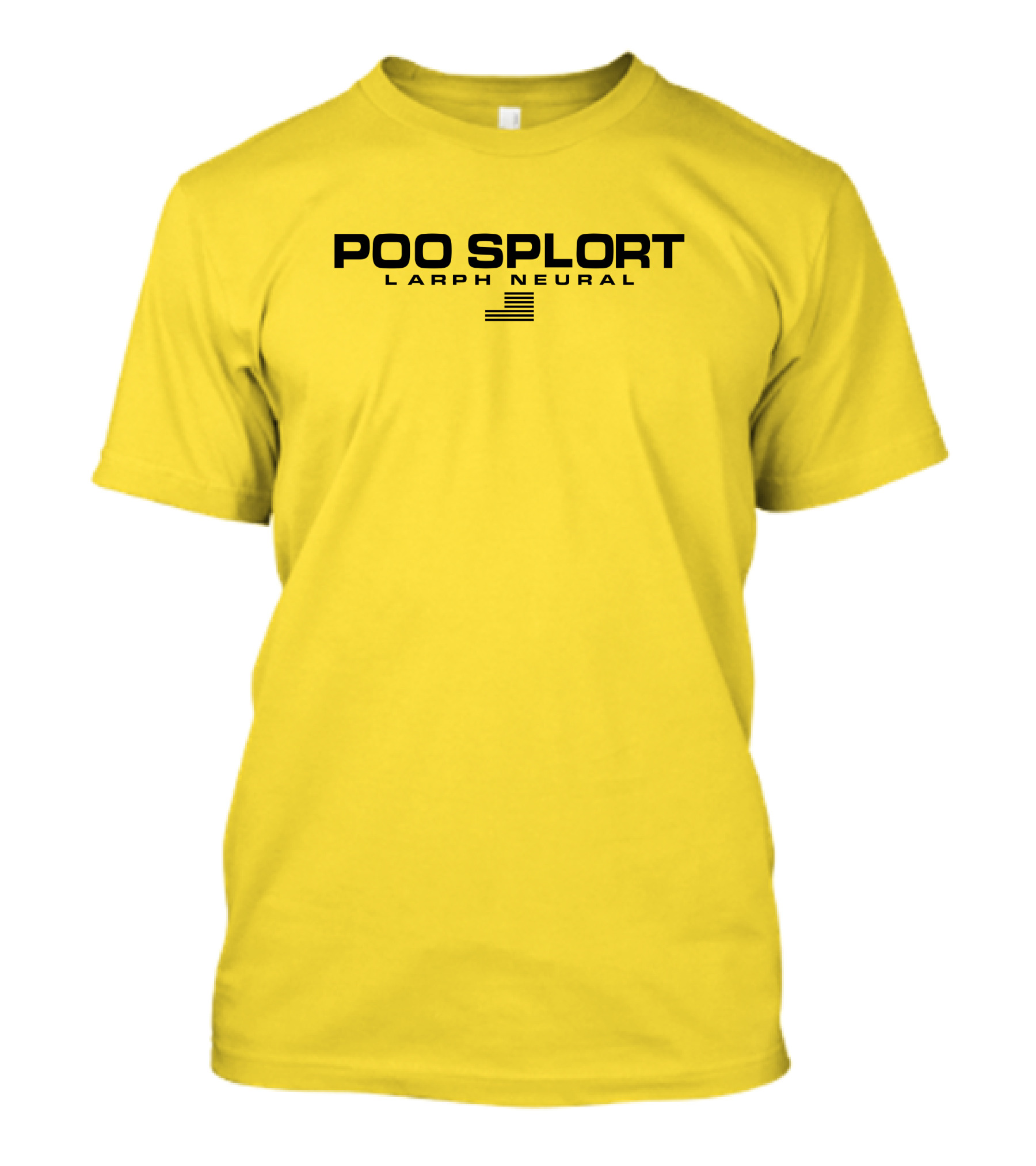 Poo Splort Larph Neural Swea Bobzub Minorfluctuati1 T-Shirt