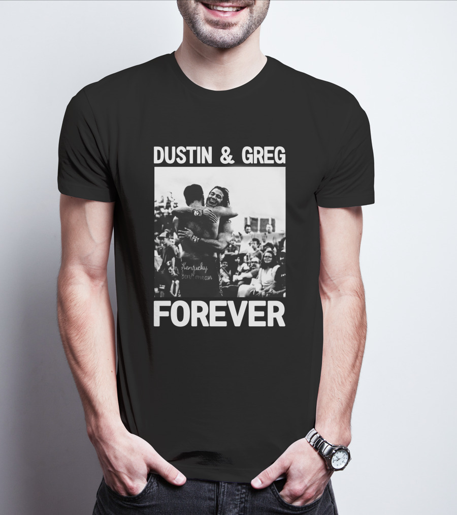 Dustin And Greg Forever Kentucky Gentleman Pro Wrestling Tees Trentylocks T-Shirt