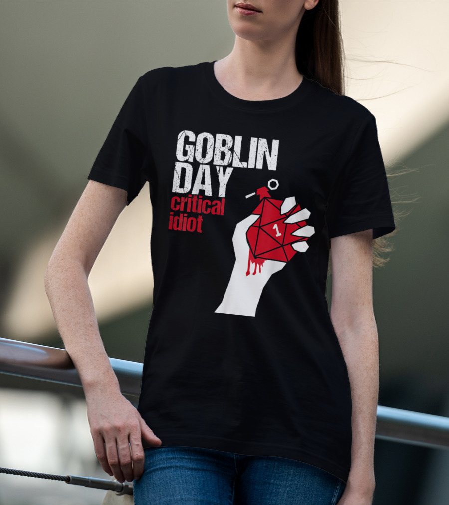 Goblin Day Critical Idiot Dice One Hand T-Shirt