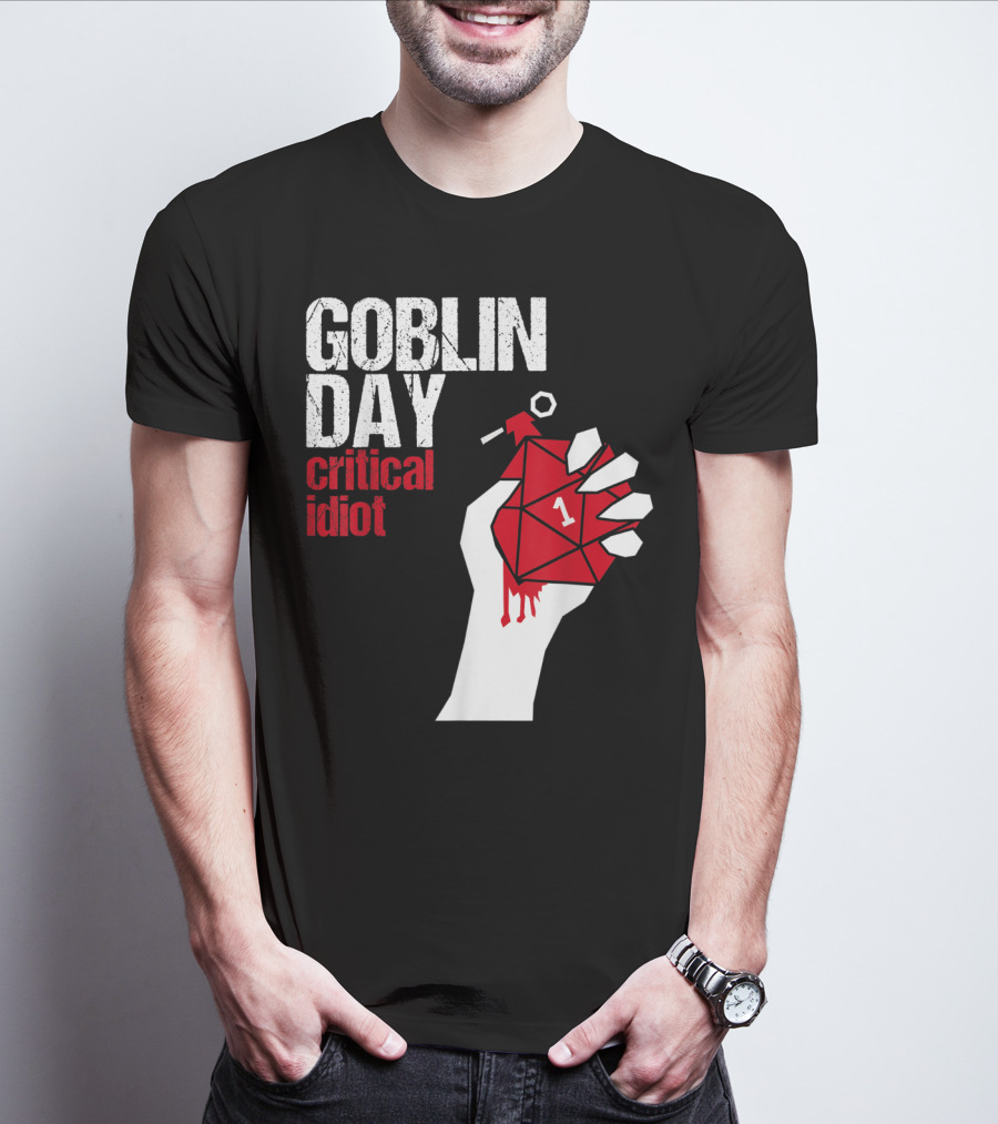 Goblin Day Critical Idiot Dice One Hand T-Shirt
