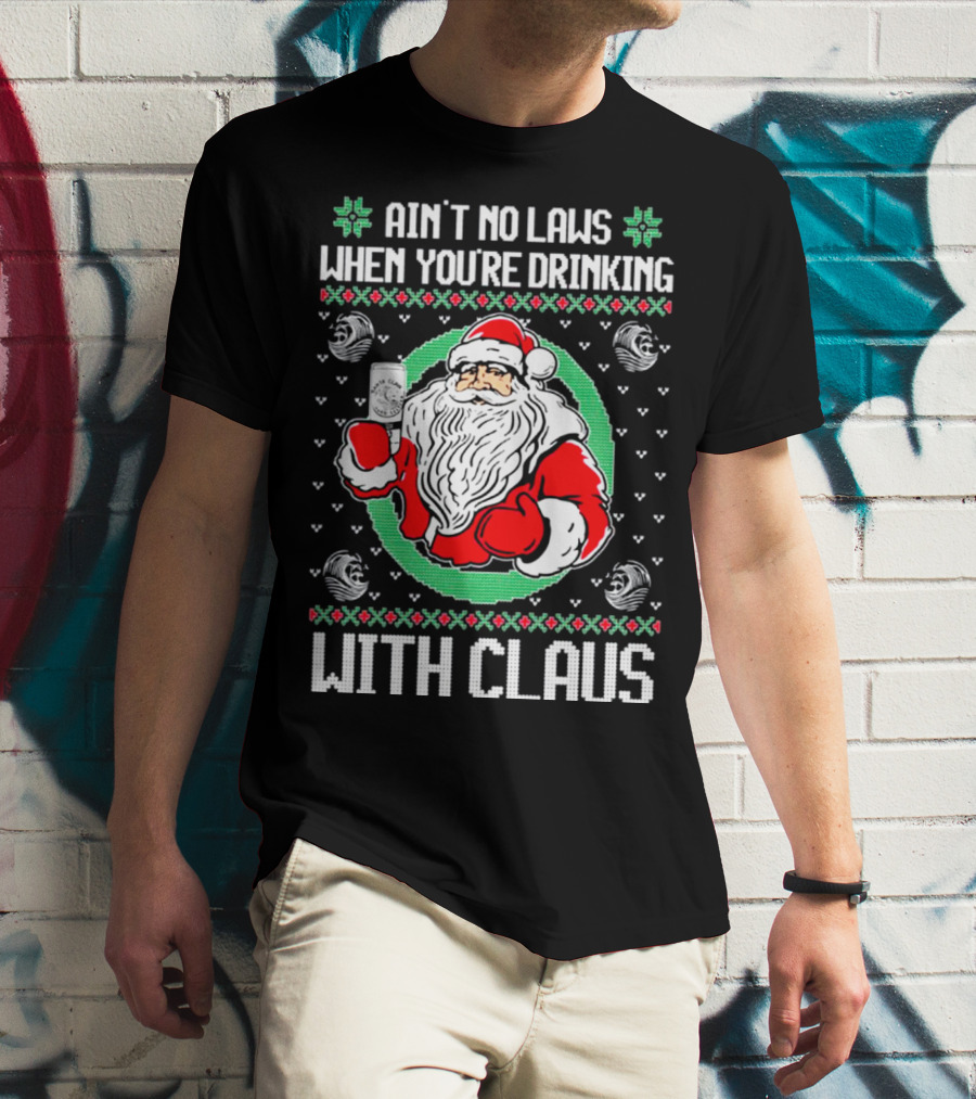 Ain't No Laws When You're Drinking With Claus Santa Holding Drink Holiday T-Shirt
