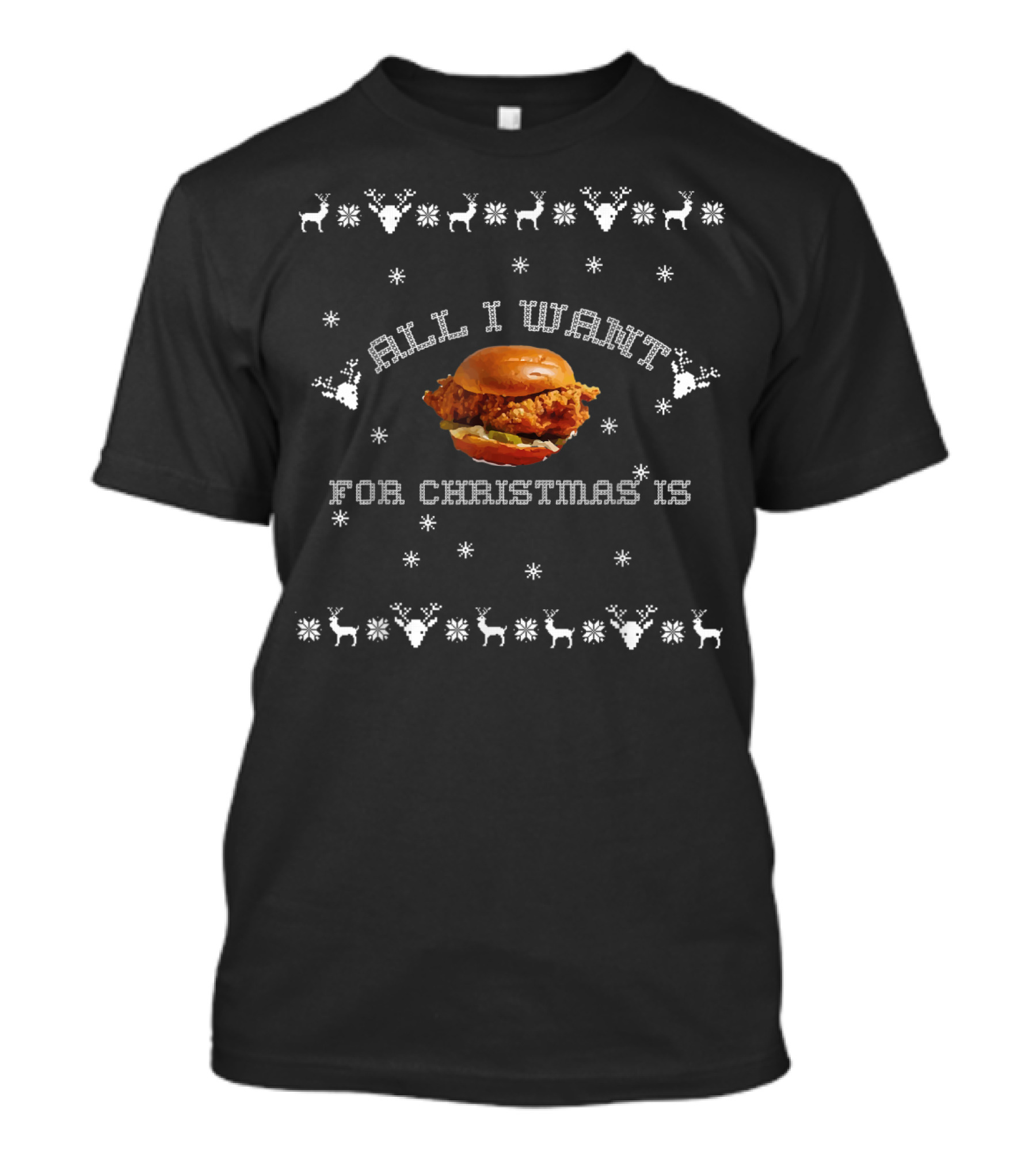 All I Want For Christmas Is Popeyes Chicken Sandwich Ugly Christmas T-Shirt