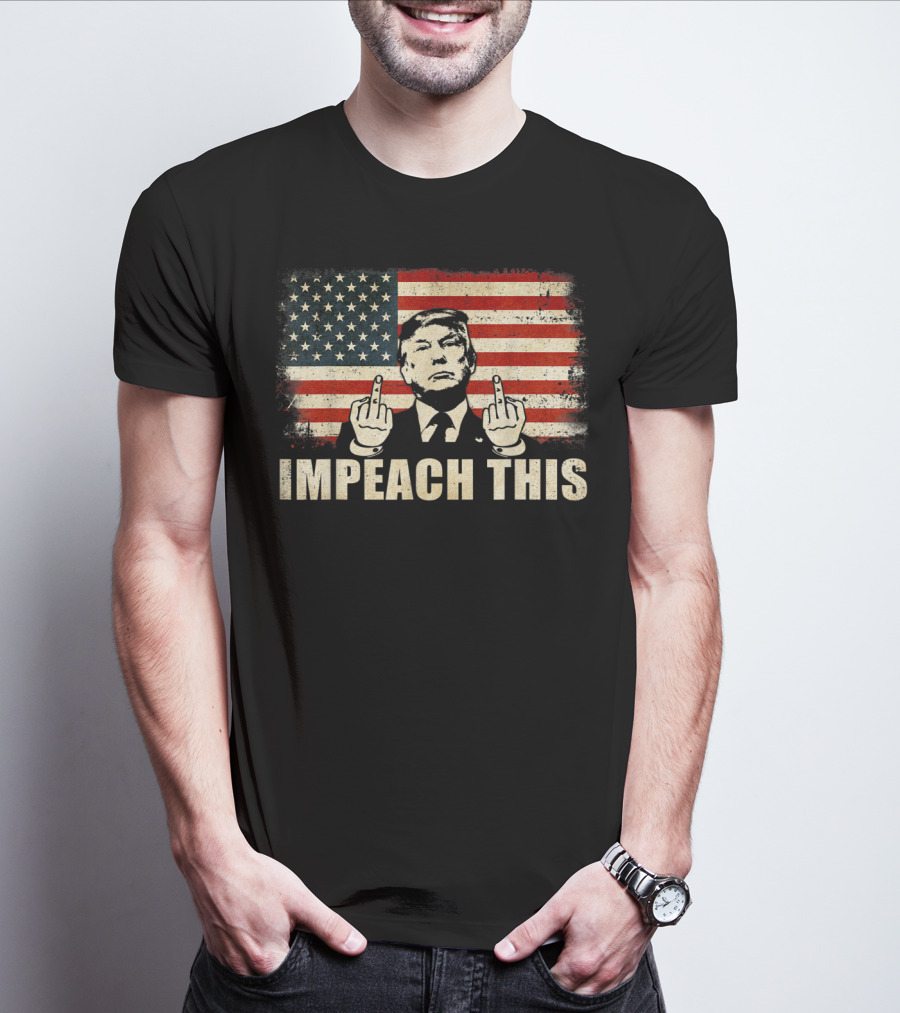 Impeach This Graphic With Flag And Political Figure T-Shirt