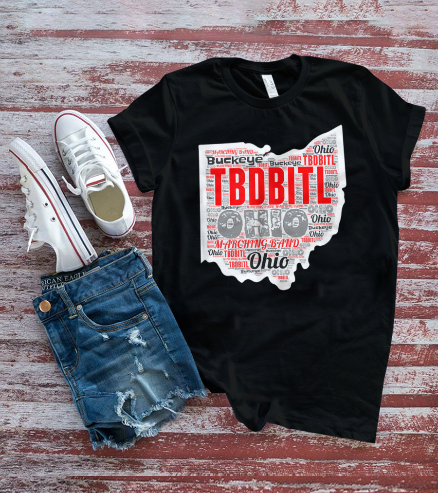 TBDBITL Ohio Buckeye Marching Band Pride T-Shirt