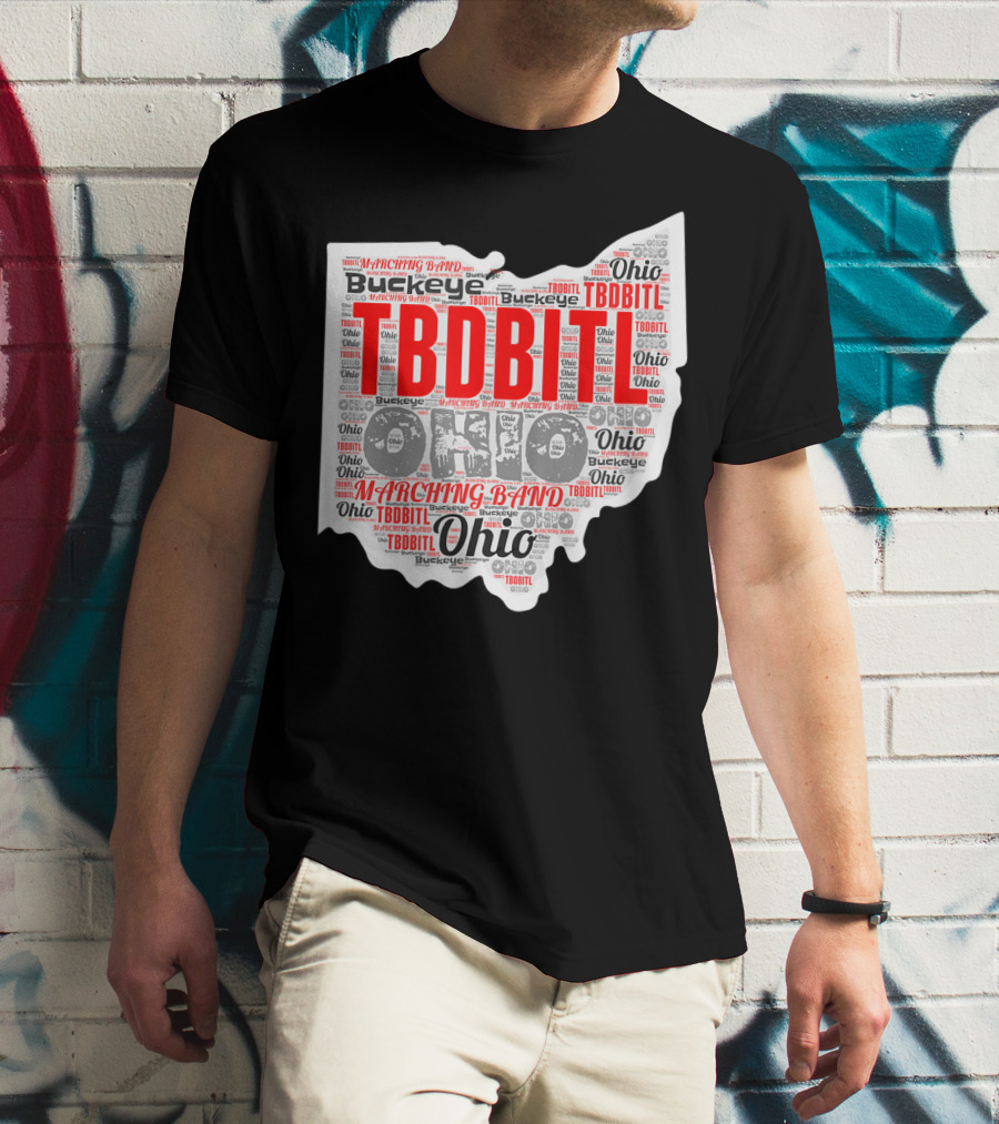 TBDBITL Ohio Buckeye Marching Band Pride T-Shirt
