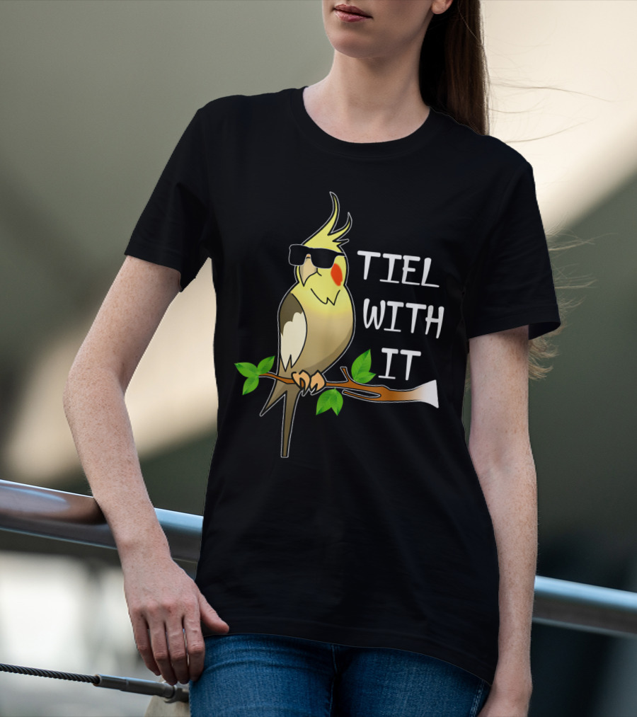 Tiel With It Cockatiel Sunglasses Cool Bird T-Shirt