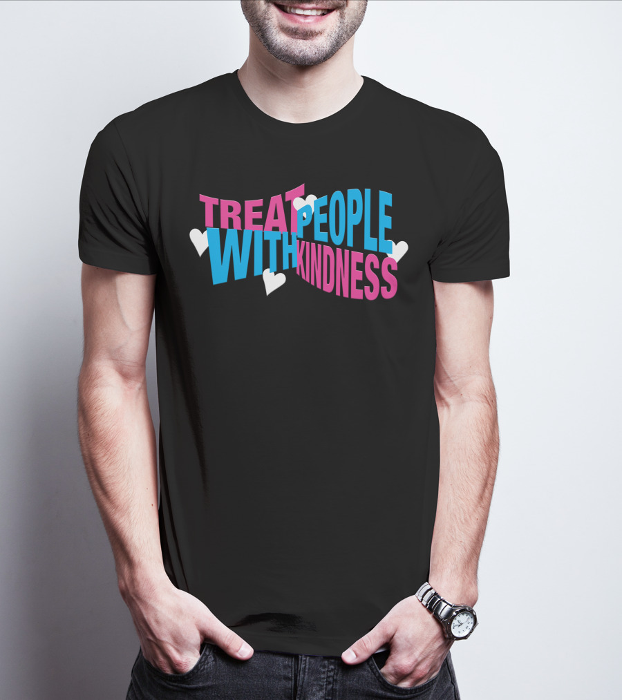 Treat People With Kindness Hearts Bold Letters T-Shirt