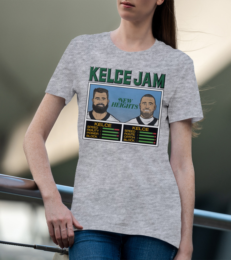 Kelce Jam New Heights Jason Travis Speed Agility Power Route Catch Block T-Shirt