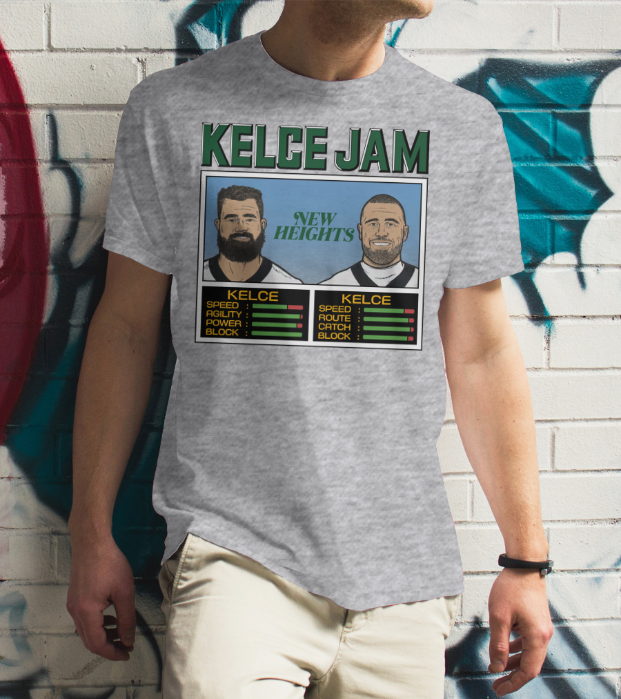Kelce Jam New Heights Jason Travis Speed Agility Power Route Catch Block T-Shirt