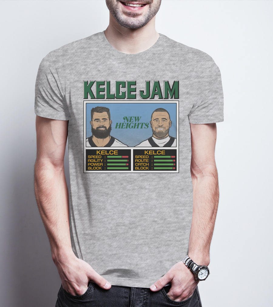 Kelce Jam New Heights Jason Travis Speed Agility Power Route Catch Block T-Shirt