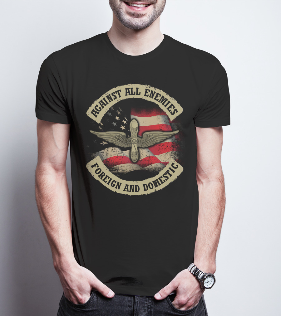 Against All Enemies Foreign And Domestic American Flag Winged Propeller T-Shirt
